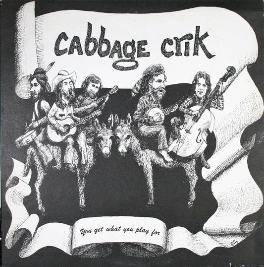 Cabbage Crik : You Get What You Play For (LP, Album)
