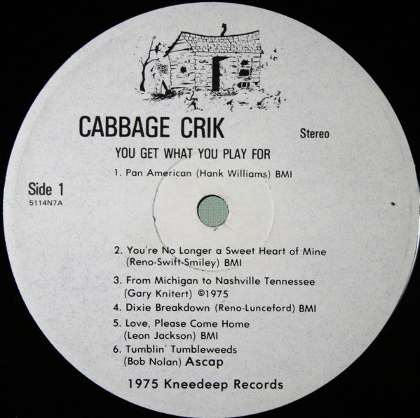 Cabbage Crik : You Get What You Play For (LP, Album)