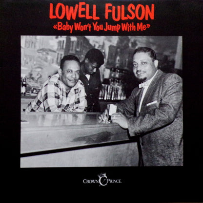 Lowell Fulson : Baby Won't You Jump With Me (2xLP, Comp, Mono)