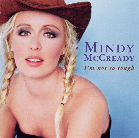 Mindy McCready : I'm Not So Tough (CD, Album)