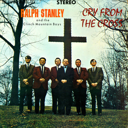 Ralph Stanley And The Clinch Mountain Boys* : Cry From The Cross (LP, Album, RP, Mar)