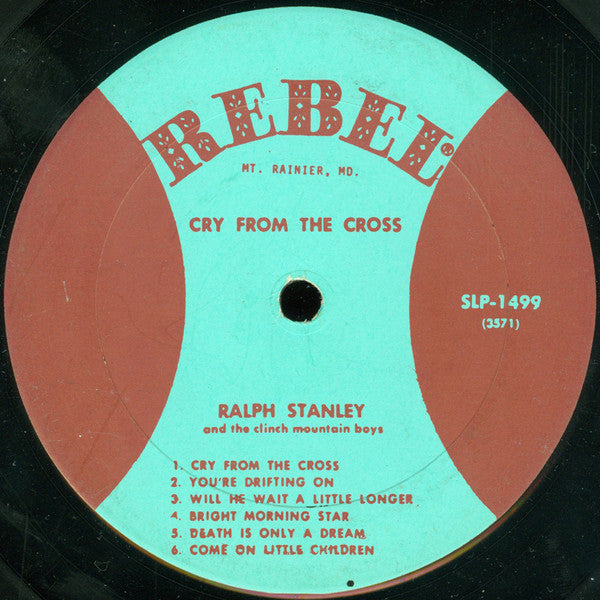Ralph Stanley And The Clinch Mountain Boys* : Cry From The Cross (LP, Album, RP, Mar)