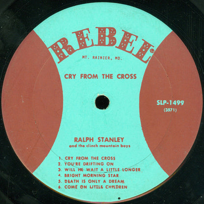 Ralph Stanley And The Clinch Mountain Boys* : Cry From The Cross (LP, Album, RP, Mar)