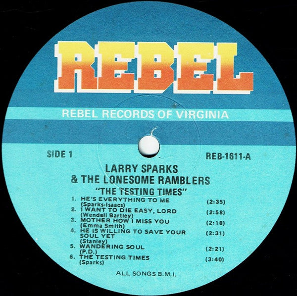 Larry Sparks & The Lonesome Ramblers* : The Testing Times (LP, Album)