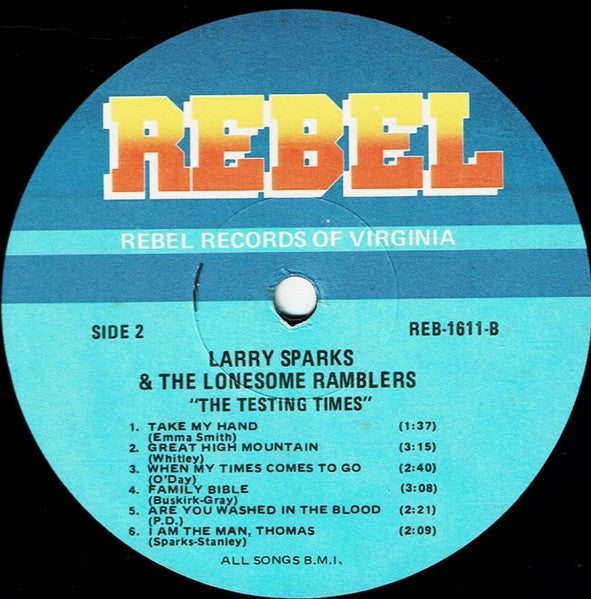 Larry Sparks & The Lonesome Ramblers* : The Testing Times (LP, Album)