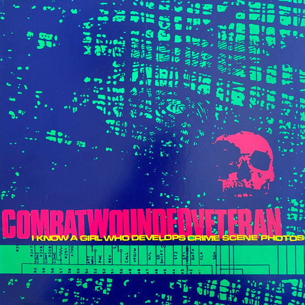 Combatwoundedveteran : I Know A Girl Who Develops Crime Scene Photos (12", Album, RP, Hot)