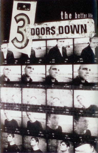 3 Doors Down : The Better Life (Cass, Album)