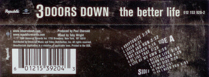 3 Doors Down : The Better Life (Cass, Album)