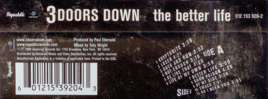 3 Doors Down : The Better Life (Cass, Album)