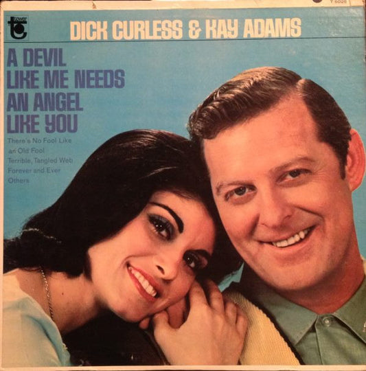 Dick Curless And Kay Adams : A Devil Like Me Needs An Angel Like You (LP, Album, Mono, Scr)