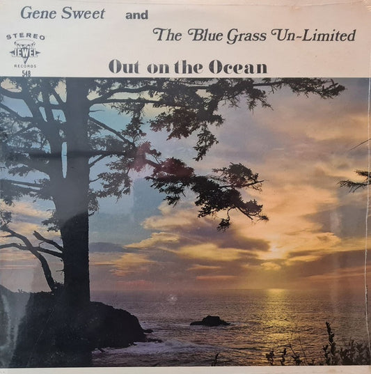 Gene Sweet and The Blue Grass Un-Limited : Out On The Ocean (LP, Album)