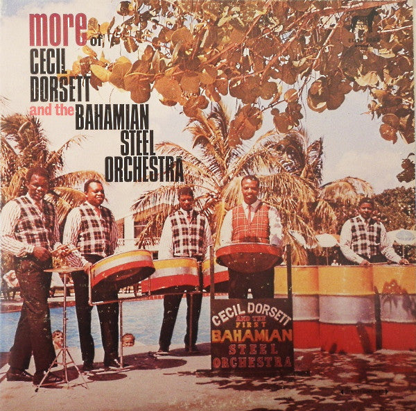 Cecil Dorsett And The Bahamian Steel Orchestra : More Of Cecil Dorsett And The Bahamian Steel Orchestra (LP, Album)