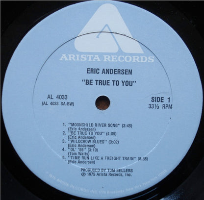 Eric Andersen (2) : Be True To You (LP, Album, Bes)