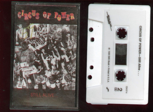 Circus Of Power : Still Alive (Cass, EP)