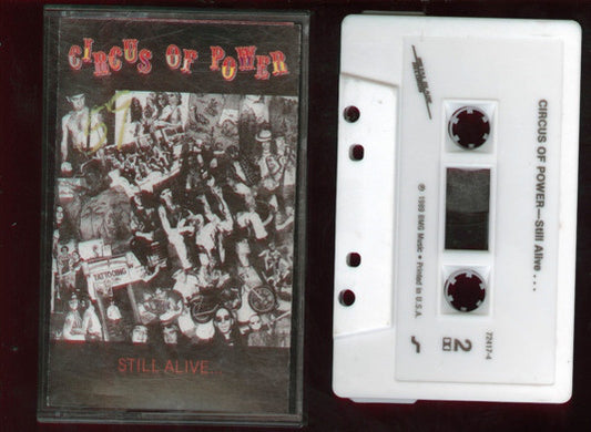 Circus Of Power : Still Alive (Cass, EP)