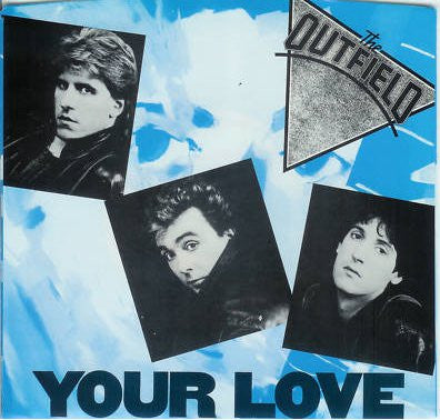 The Outfield : Your Love (7", Single, Promo, Styrene, Pit)