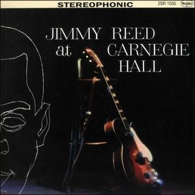 Jimmy Reed : Jimmy Reed At Carnegie Hall / The Best Of Jimmy Reed  (2xLP, Comp, RE)