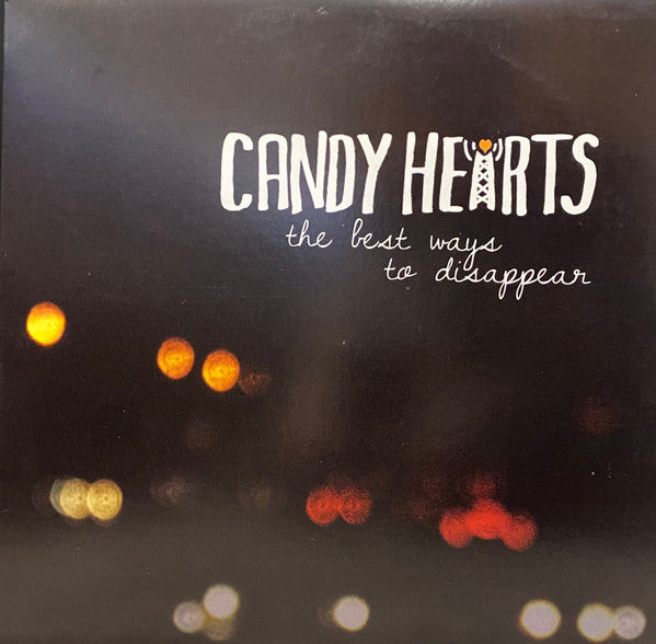 Candy Hearts : The Best Ways To Disappear (12", S/Sided, EP, Etch, Cle)