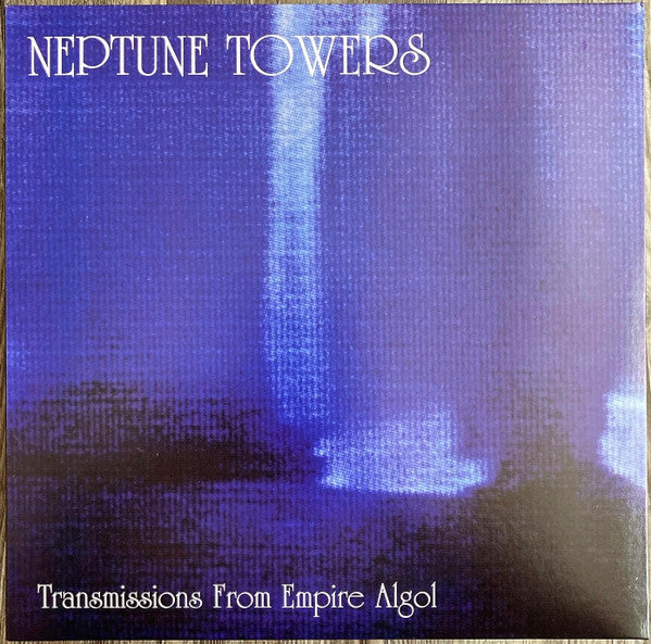 Neptune Towers : Transmissions From Empire Algol (LP, Album, RE)