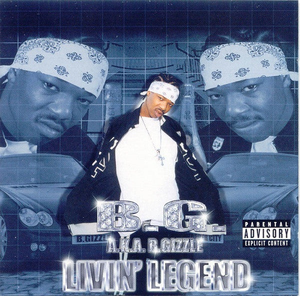 B.G. A.K.A. B.Gizzle* : Livin' Legend (2xCD, Album)