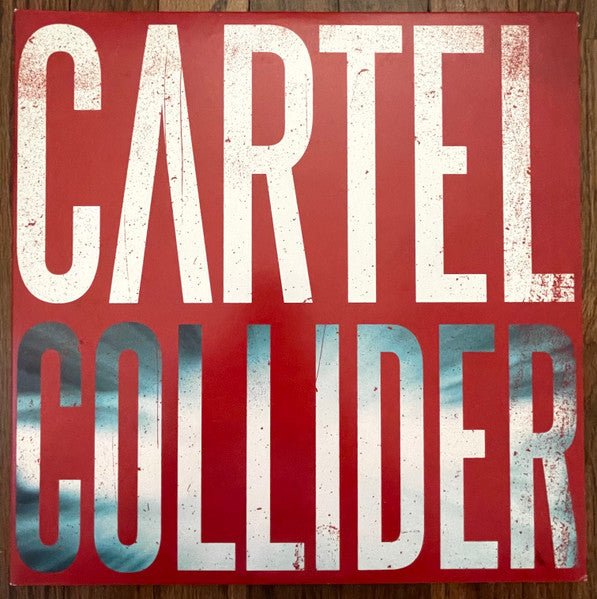 Cartel (3) : Collider (2x12", Album, Red)