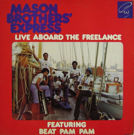 Mason Brothers' Express : Live Aboard The Freelance (LP)