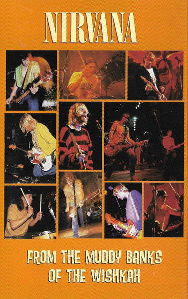 Nirvana : From The Muddy Banks Of The Wishkah (Cass, Album, Dol)