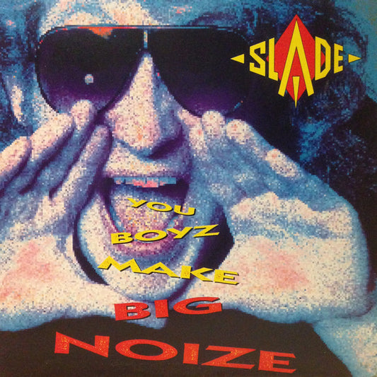 Slade : You Boyz Make Big Noize (LP, Album)