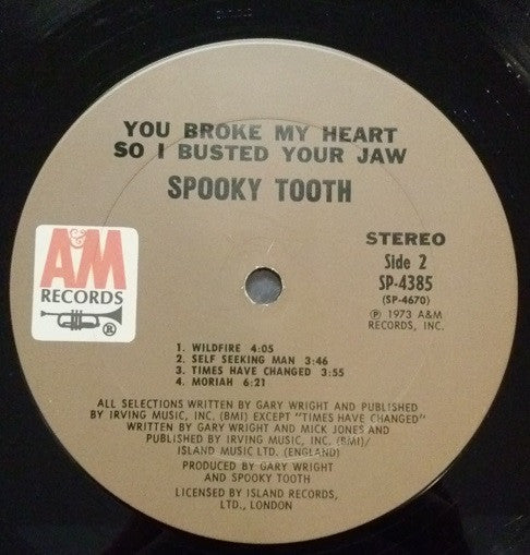Spooky Tooth : You Broke My Heart So I Busted Your Jaw (LP, Album, Pit)