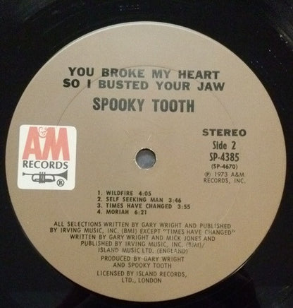 Spooky Tooth : You Broke My Heart So I Busted Your Jaw (LP, Album, Pit)