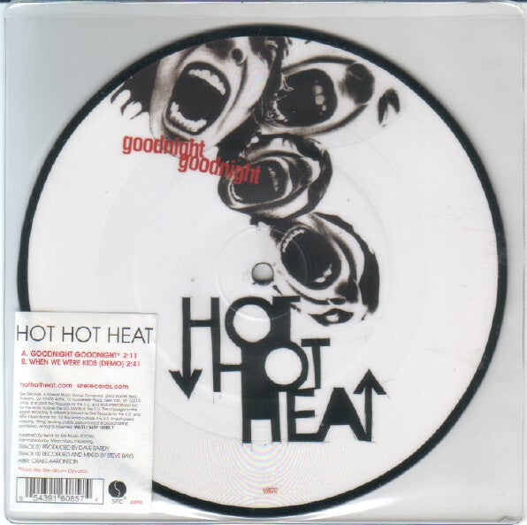 Hot Hot Heat : Goodnight Goodnight (7", Pic)