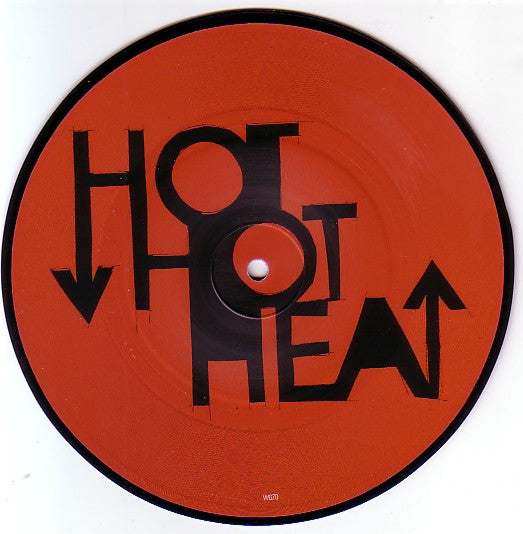 Hot Hot Heat : Goodnight Goodnight (7", Pic)