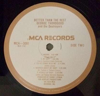 George Thorogood And The Destroyers* : Better Than The Rest (LP, Album, Glo)