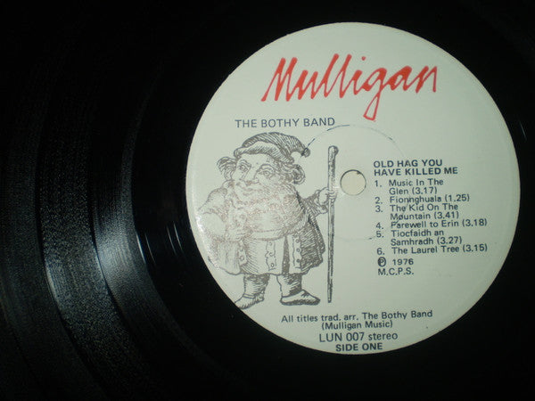 The Bothy Band : Old Hag You Have Killed Me (LP, Album)