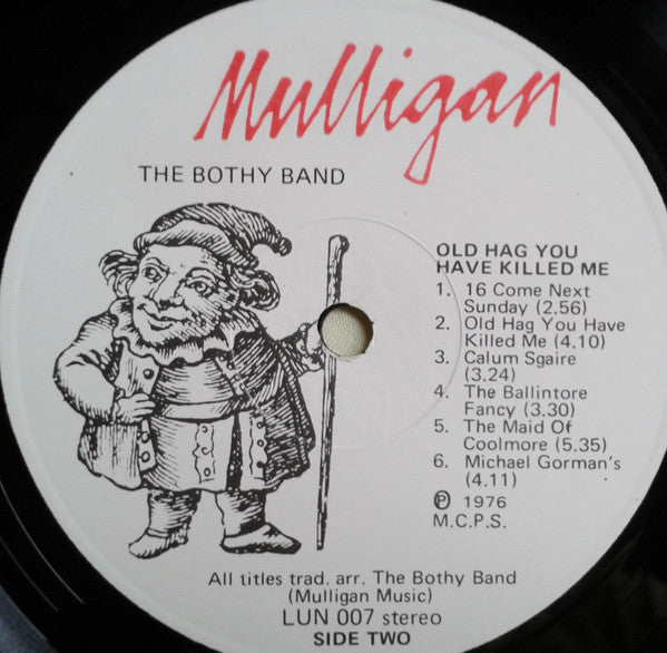 The Bothy Band : Old Hag You Have Killed Me (LP, Album)