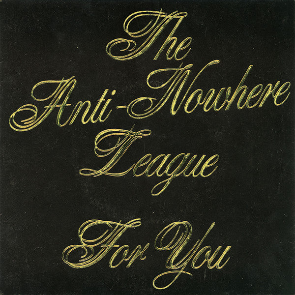 The Anti-Nowhere League* : For You (7", Single)