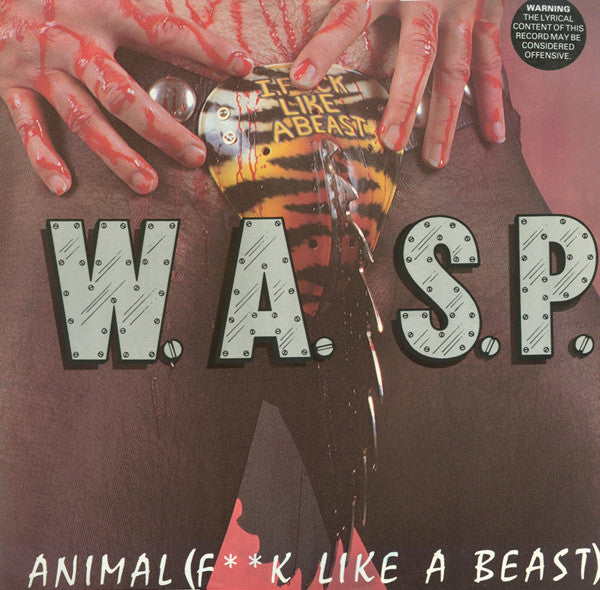 W.A.S.P. : Animal (F**k Like A Beast) (12", Single)