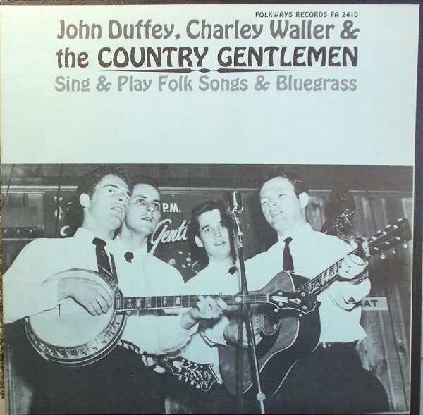John Duffey, Charley Waller* & The Country Gentlemen : Sing & Play Folk Songs & Bluegrass (LP, Album, Mono)
