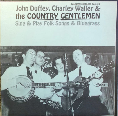 John Duffey, Charley Waller* & The Country Gentlemen : Sing & Play Folk Songs & Bluegrass (LP, Album, Mono)
