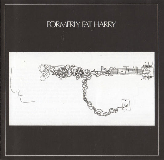 Formerly Fat Harry : Formerly Fat Harry (LP)