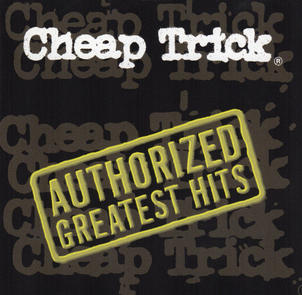 Cheap Trick : Authorized Greatest Hits (CD, Comp, Club)