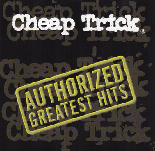 Cheap Trick : Authorized Greatest Hits (CD, Comp, Club)