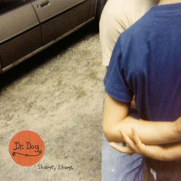 Dr. Dog : Shame, Shame (CD, Album)