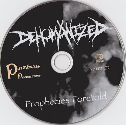 Dehumanized : Prophecies Foretold (CD, Album, RP)
