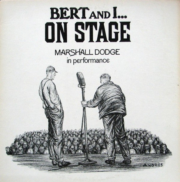 Marshall Dodge : Bert And I ... On Stage (LP, Album, Mono)