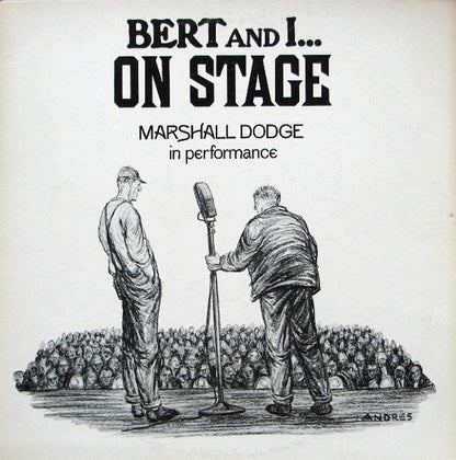 Marshall Dodge : Bert And I ... On Stage (LP, Album, Mono)