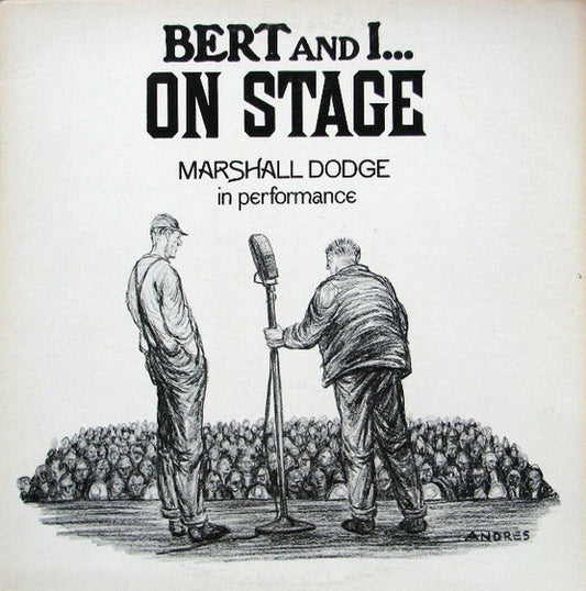 Marshall Dodge : Bert And I ... On Stage (LP, Album, Mono)