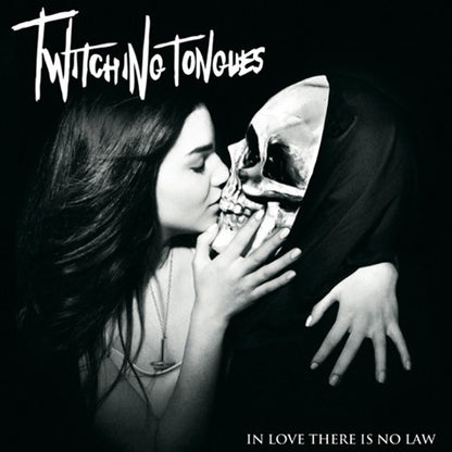 Twitching Tongues : In Love There Is No Law (LP, Album)
