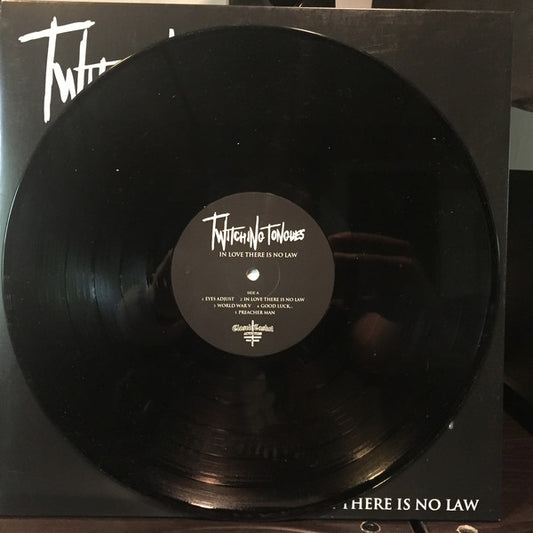 Twitching Tongues : In Love There Is No Law (LP, Album)