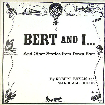 Robert Bryan (2) And Marshall Dodge : Bert And I... And Other Stories From Down East (LP, Album, Mono, Pit)